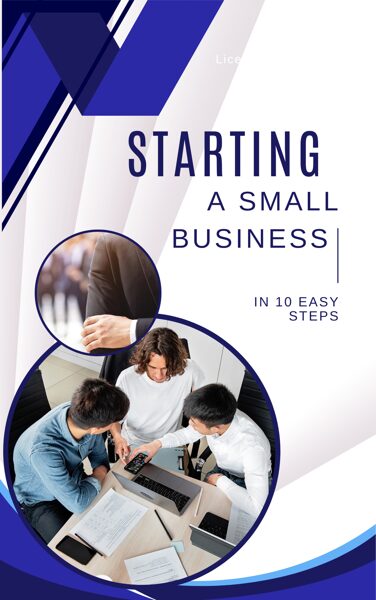 Starting a business in 10 easy steps.